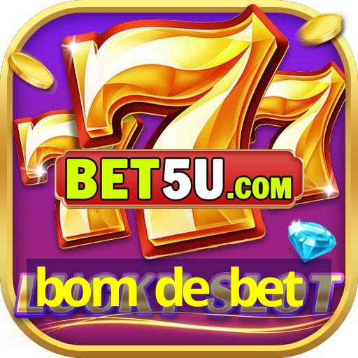 bom de bet