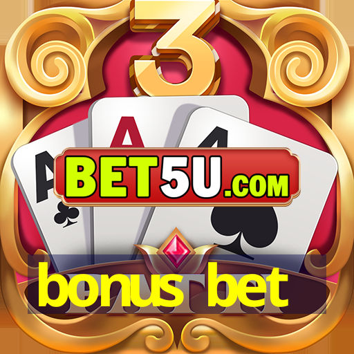 bonus bet