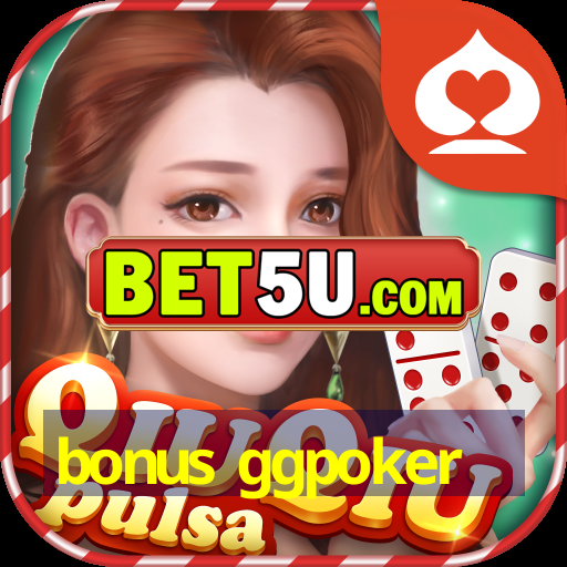 bonus ggpoker