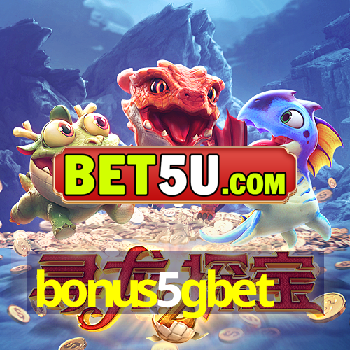 bonus5gbet