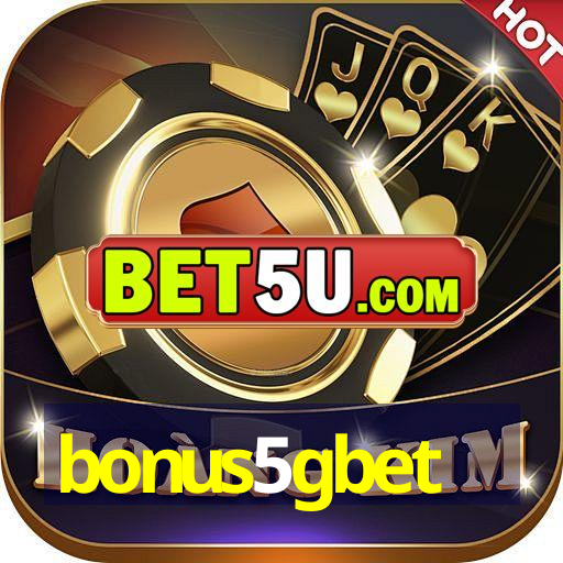 bonus5gbet