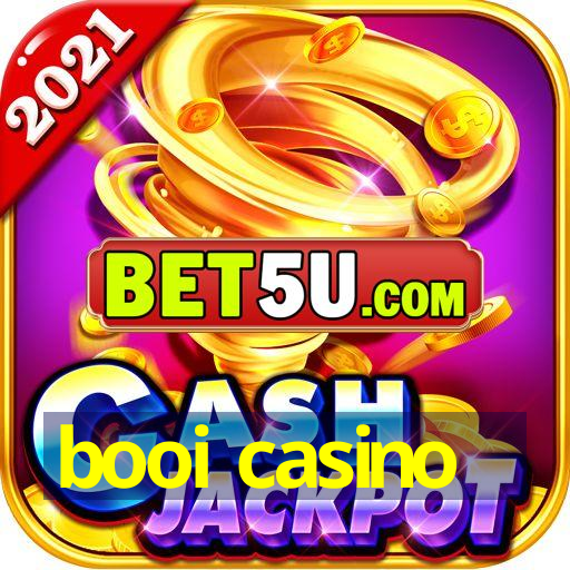 booi casino