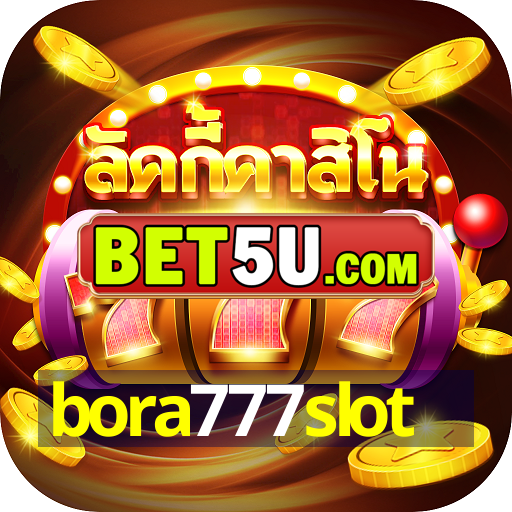 bora777slot