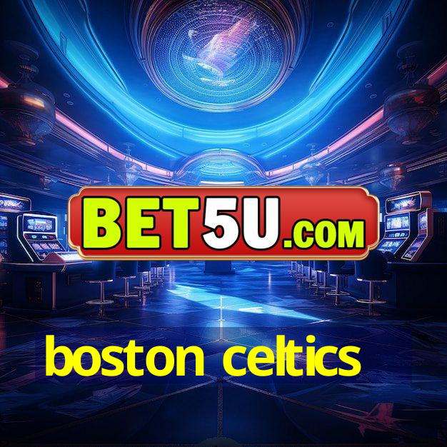 boston celtics