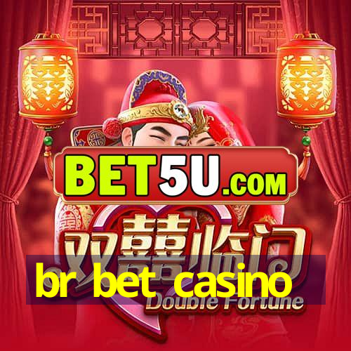 br bet casino