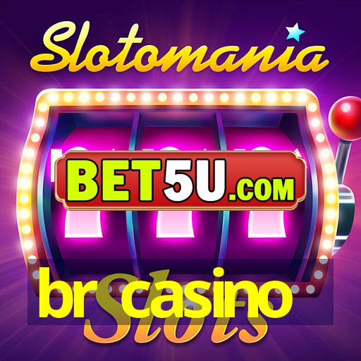 br casino