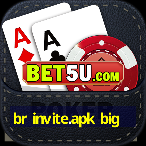 br invite.apk big