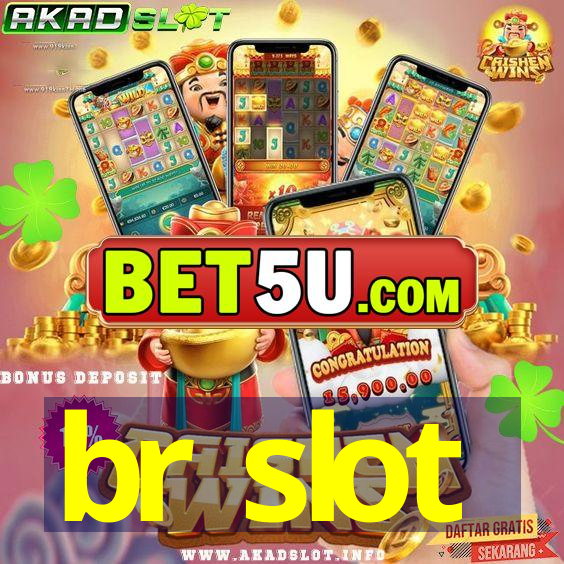 br slot