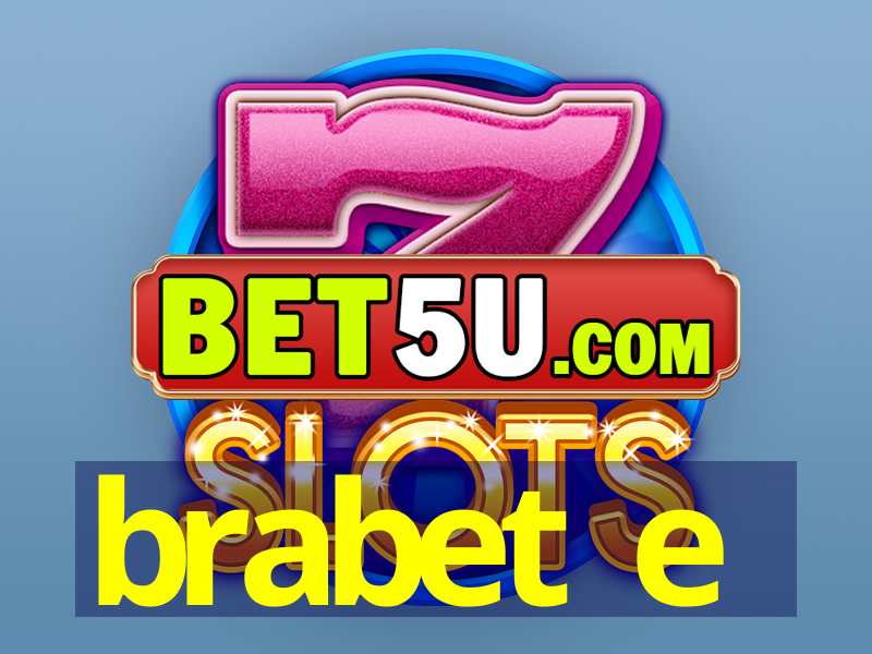 brabet e