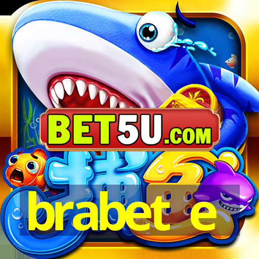 brabet e