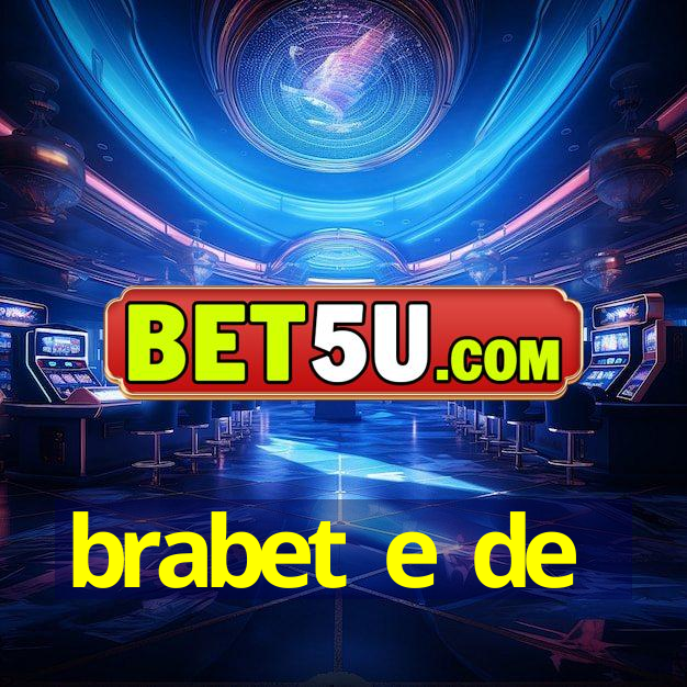 brabet e de