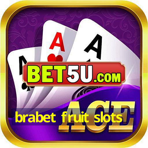 brabet fruit slots