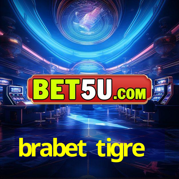 brabet tigre