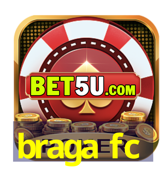 braga fc