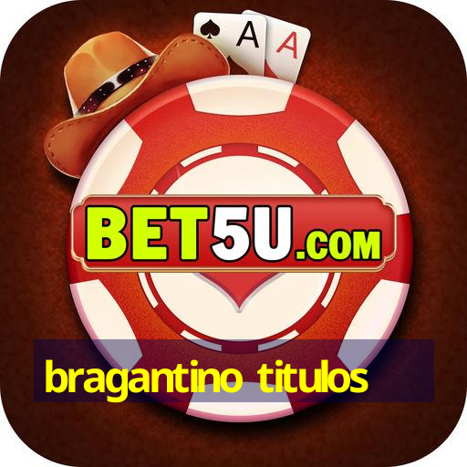 bragantino titulos