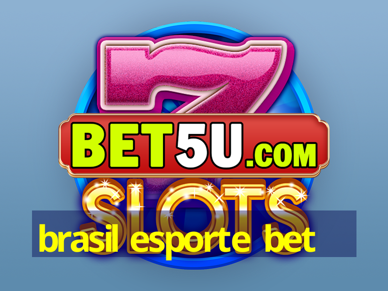 brasil esporte bet