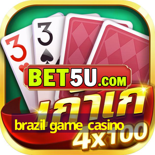 brazil game casino