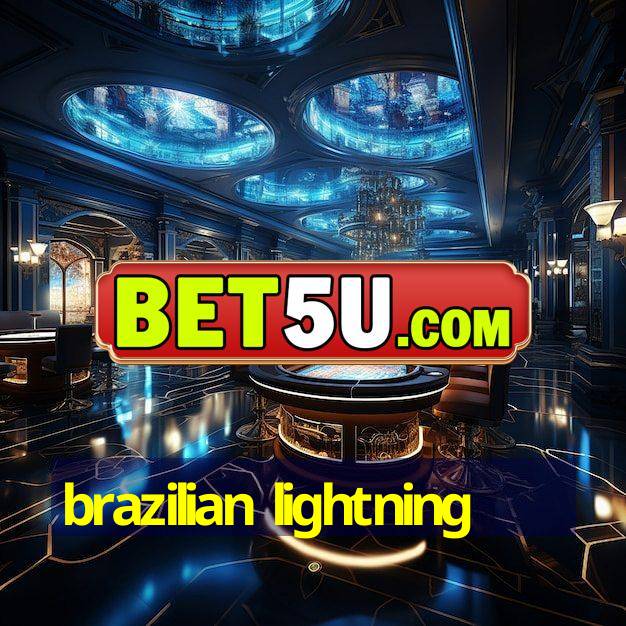 brazilian lightning