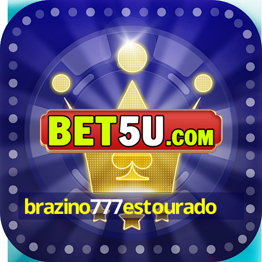 brazino777estourado