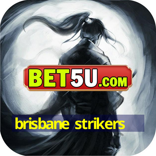 brisbane strikers