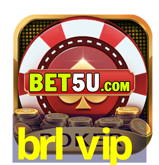 brl vip