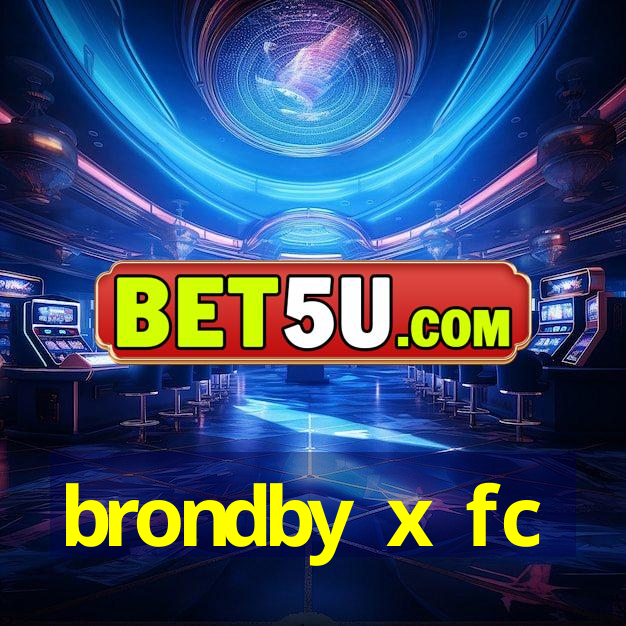 brondby x fc