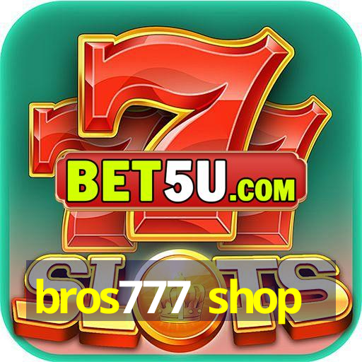 bros777 shop