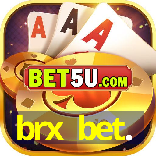 brx bet.