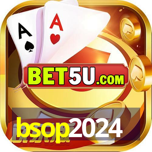 bsop2024