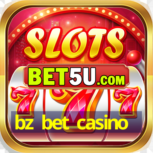 bz bet casino