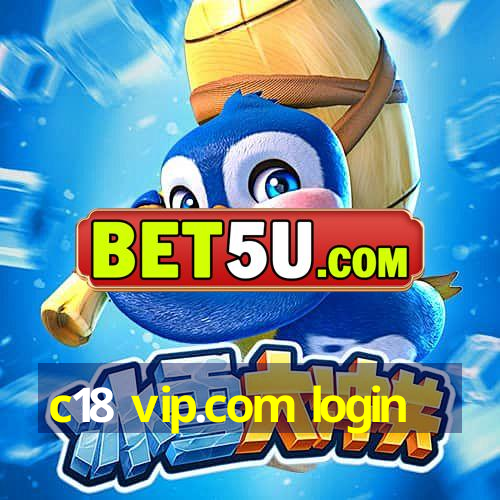 c18 vip.com login