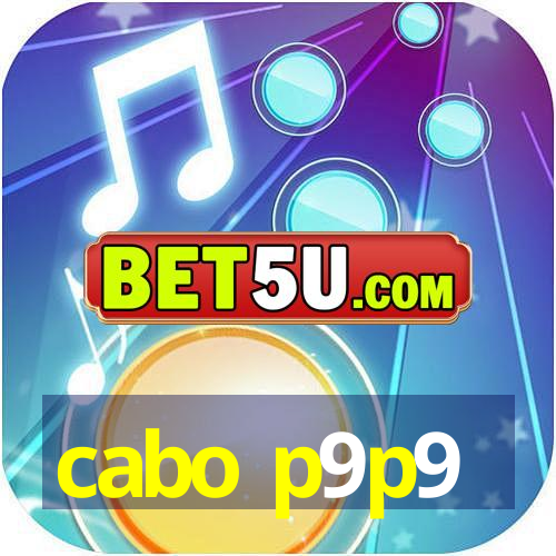 cabo p9p9