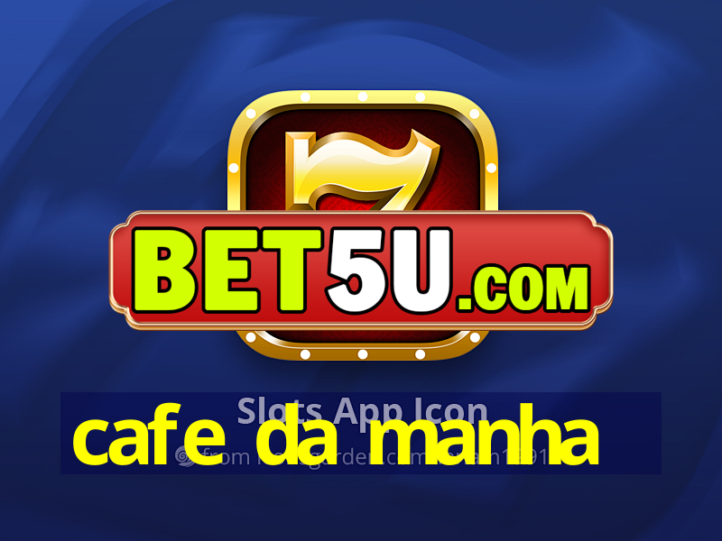 cafe da manha