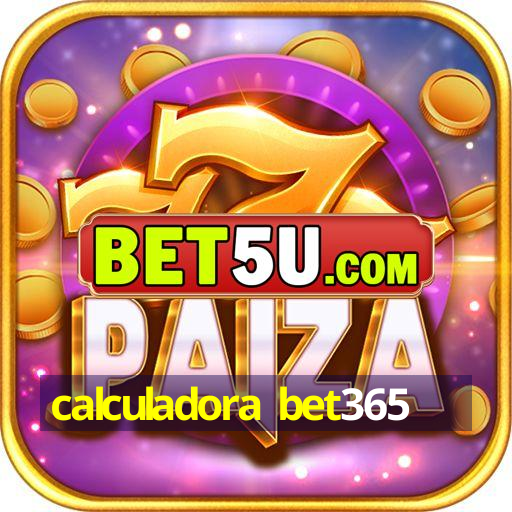 calculadora bet365