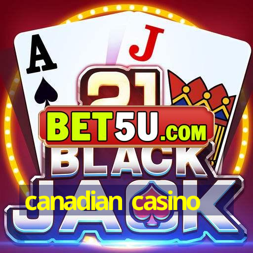 canadian casino