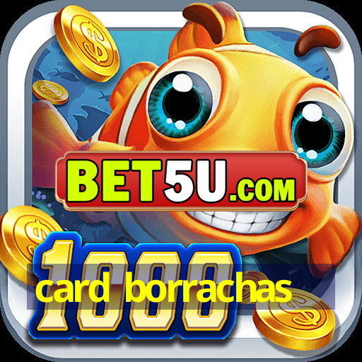 card borrachas