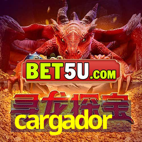 cargador