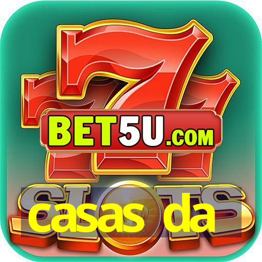 casas da