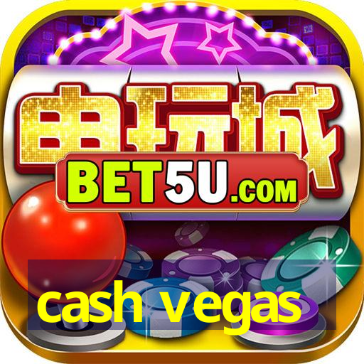 cash vegas