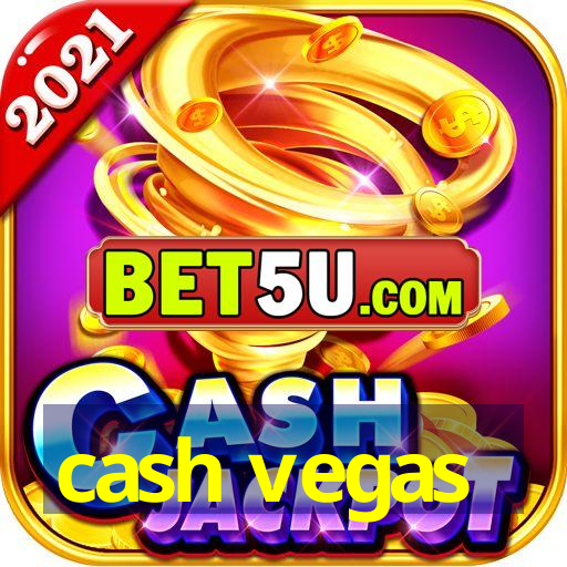 cash vegas