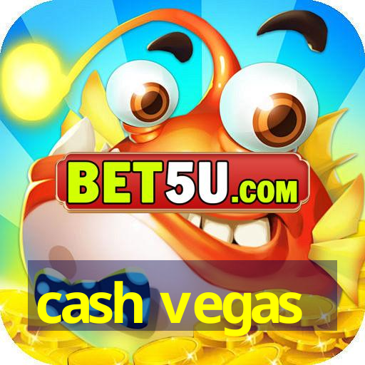 cash vegas