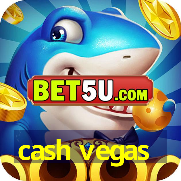 cash vegas