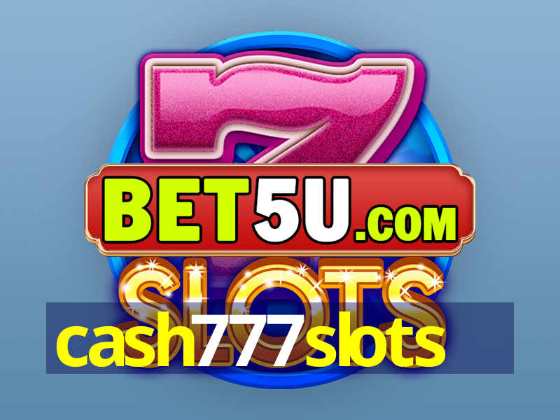 cash777slots