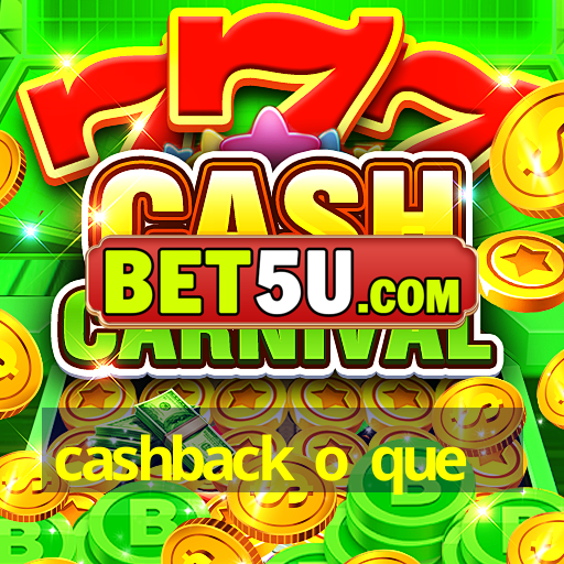 cashback o que