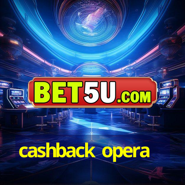 cashback opera