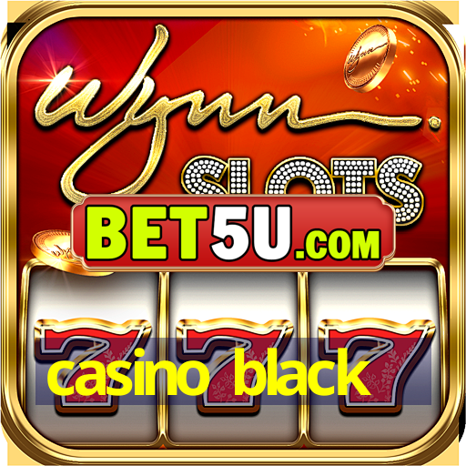 casino black