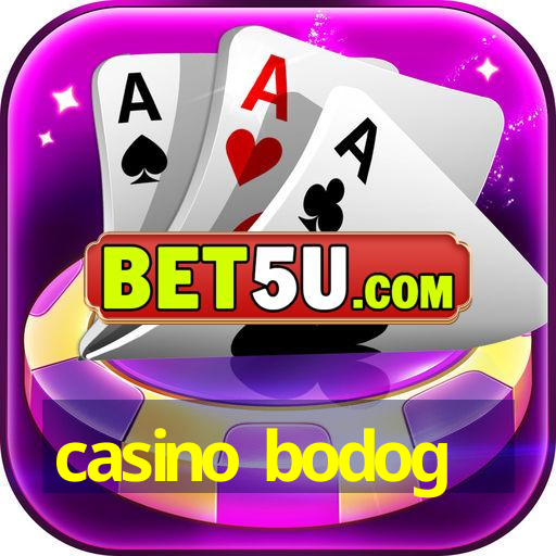 casino bodog