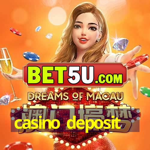 casino deposit