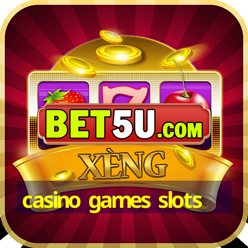 casino games slots