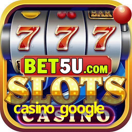 casino google